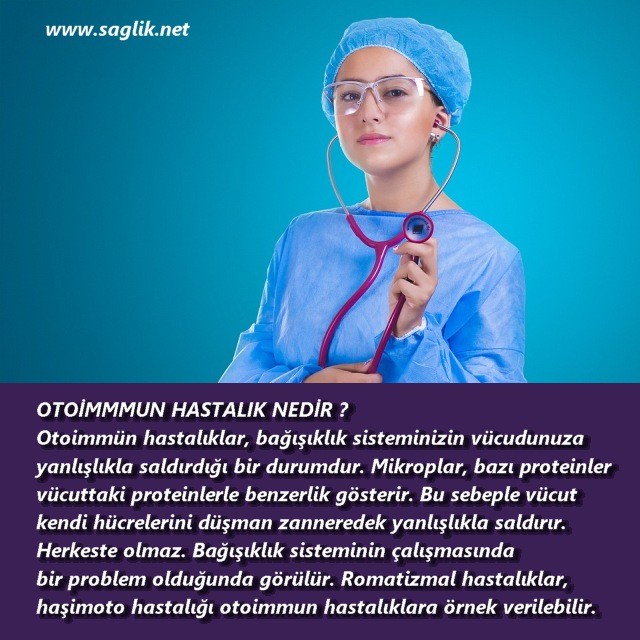 OTOİMMMUN HASTALIK NEDİR ? Otoimmün hastalıklar, bağışıklık sisteminizin vücudunuza yanlışlıkla saldırdığı bir durumdur. Mikroplar, bazı proteinler vücuttaki proteinlerle benzerlik gösterir. Bu sebeple vücut kendi hücrelerini düşman zanneredek yanlışlıkla saldırır. Herkeste olmaz. Bağışıklık sisteminin çalışmasında bir problem olduğunda görülür. Romatizmal hastalıklar, haşimoto hastalığı otoimmun hastalıklara örnek verilebilir.